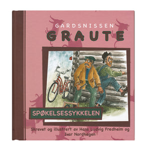 Boka "Graute og spøkelsessykkelen". Skrevet og illustrert av Hans Ludvig Fredheim og Ivar Nordhagen.